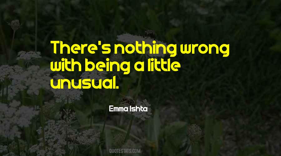Being Unusual Quotes #1573619