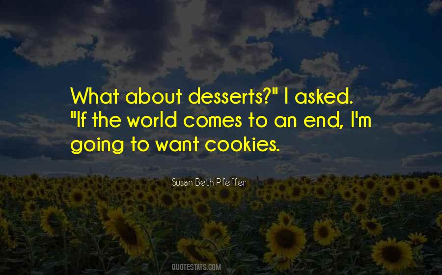 Quotes About Just Desserts #1431740