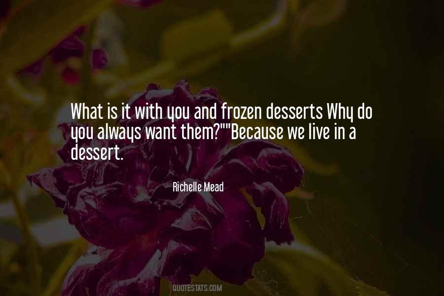 Quotes About Just Desserts #570253