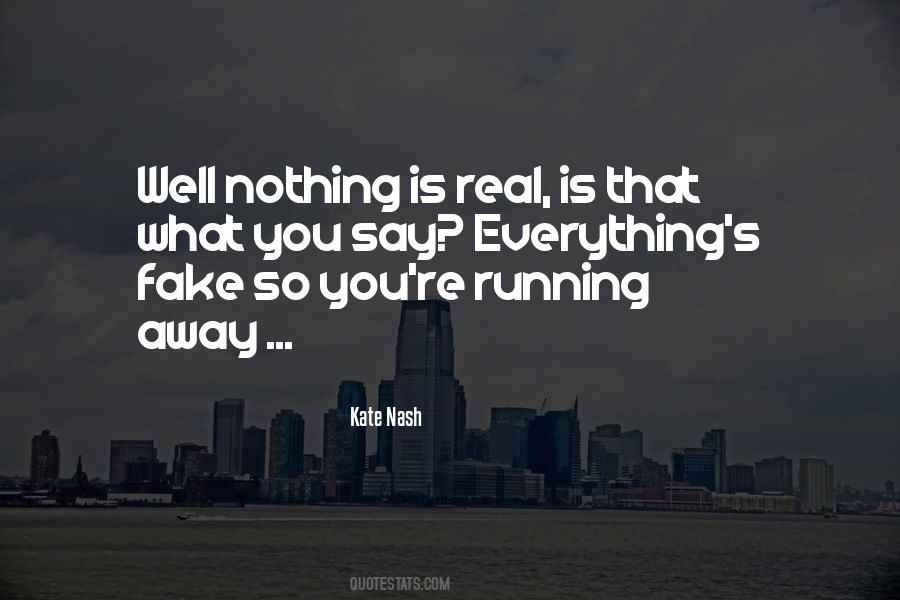 Quotes About Nothing Is Real #812986