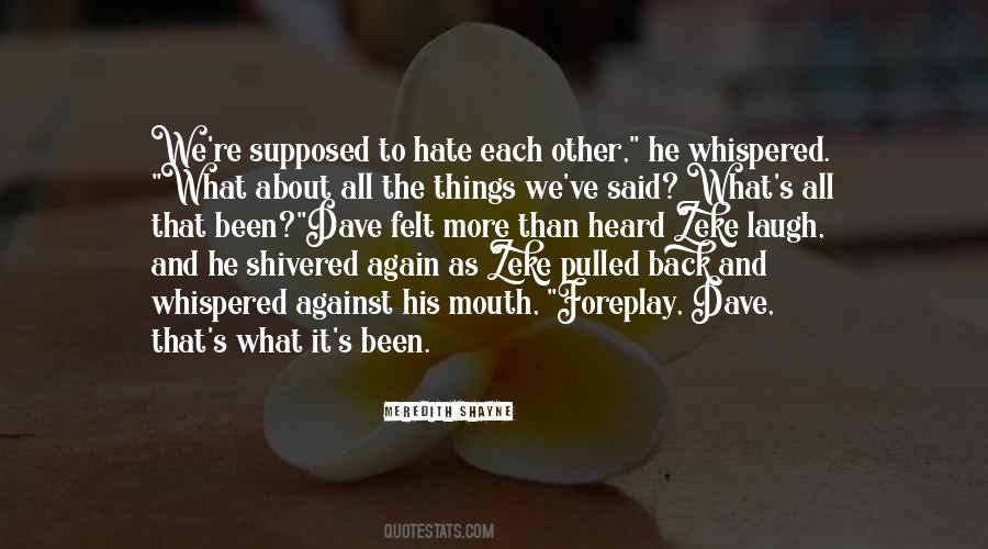 Quotes About Things We Hate #123668