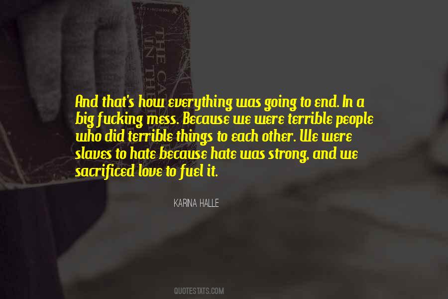 Quotes About Things We Hate #440895