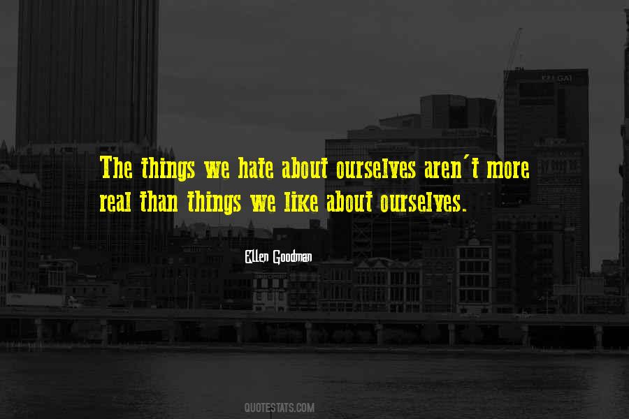 Quotes About Things We Hate #987259