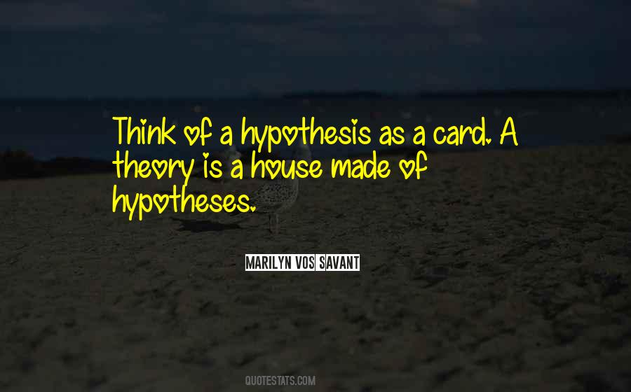 Quotes About Hypotheses #960411