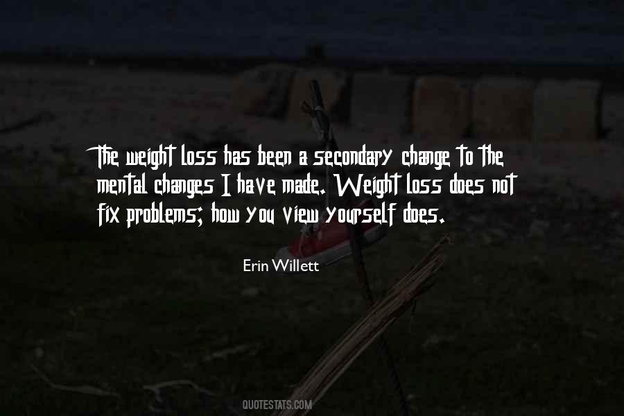 Weight Changes Quotes #484128