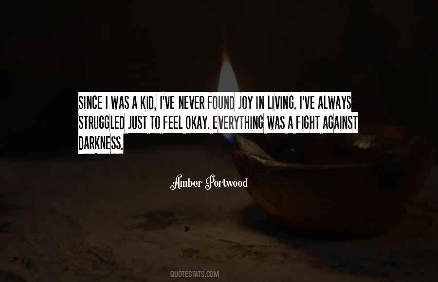 Quotes About Living In Darkness #109310