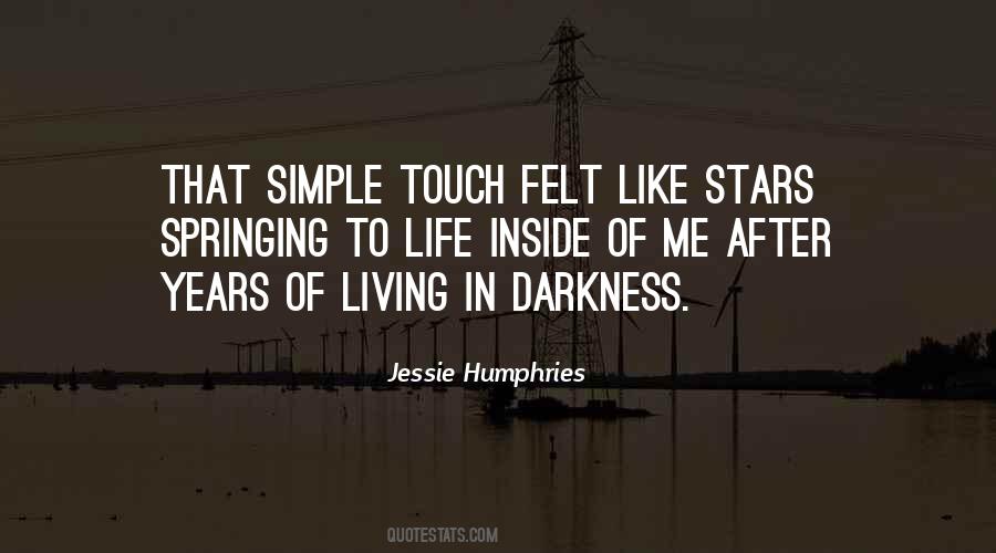 Quotes About Living In Darkness #1644942