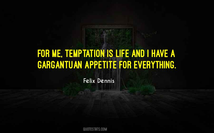 Appetite For Life Quotes #1869770