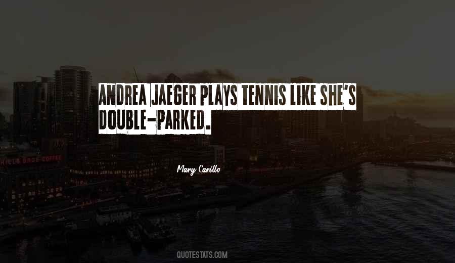 Quotes About Tennis #1166075