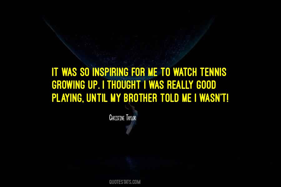 Quotes About Tennis #1200694