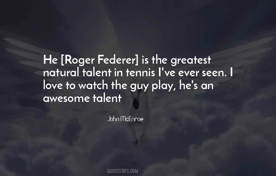 Quotes About Tennis #1229793