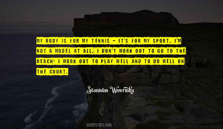 Quotes About Tennis #1243066