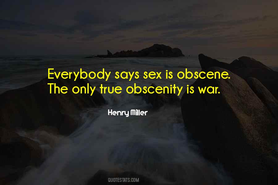 Quotes About Obscenity #786176