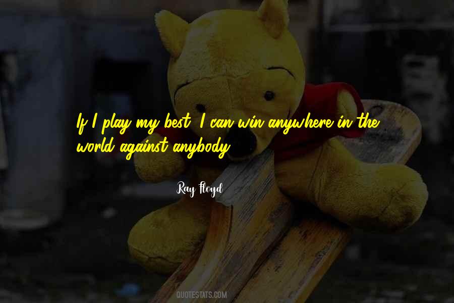 Anywhere In The World Quotes #1654737