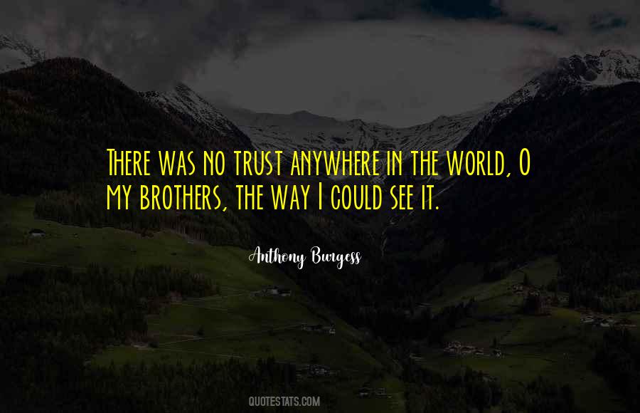 Anywhere In The World Quotes #1816259