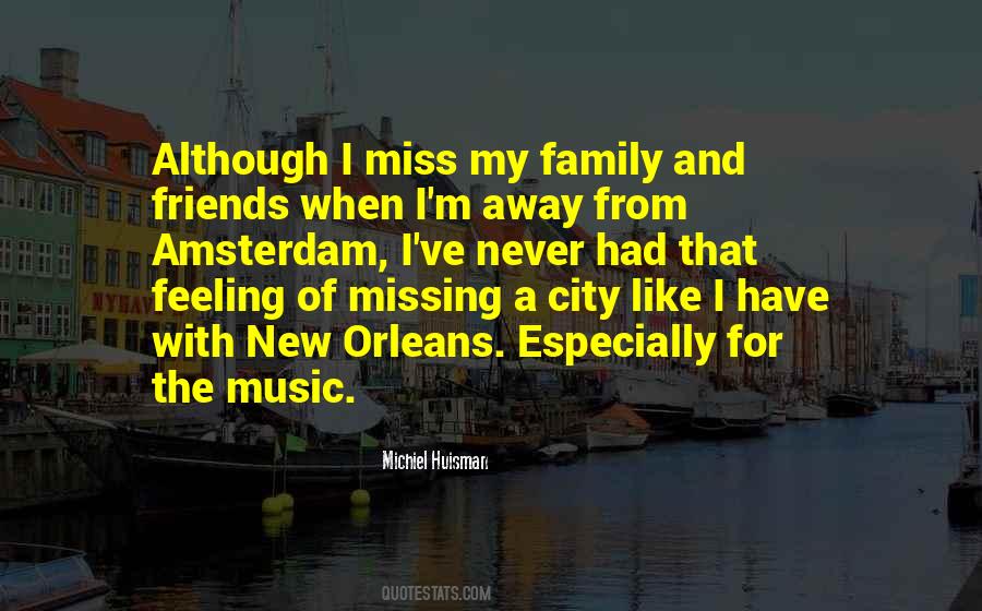 Quotes About Missing Your Family And Friends #9345