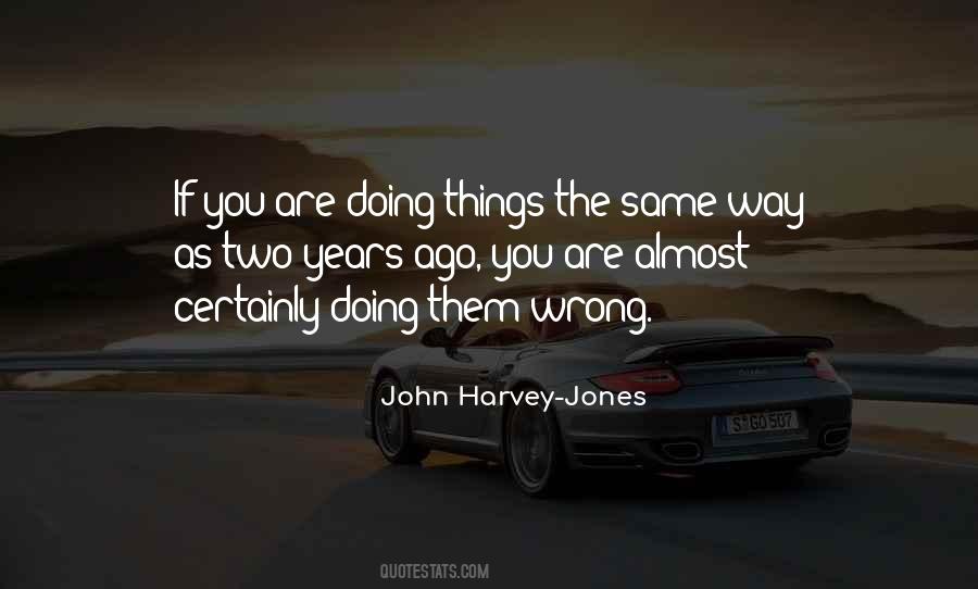 Quotes About Doing Things The Wrong Way #1147066