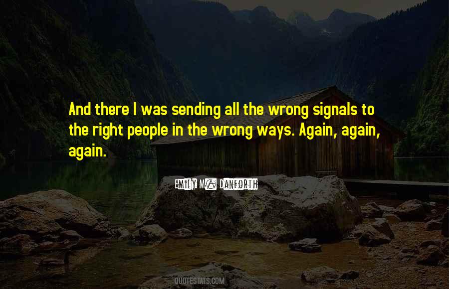 Quotes About Doing Things The Wrong Way #2247