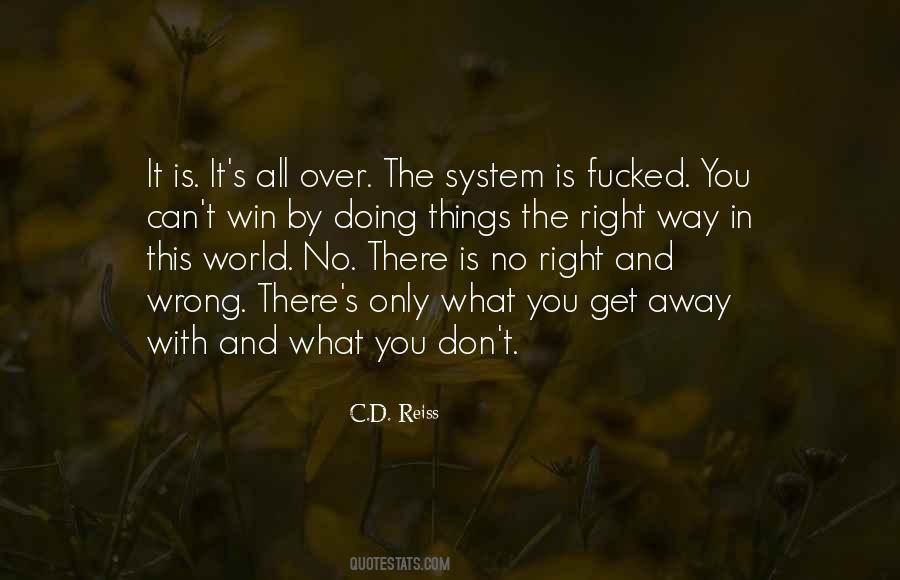 Quotes About Doing Things The Wrong Way #292496
