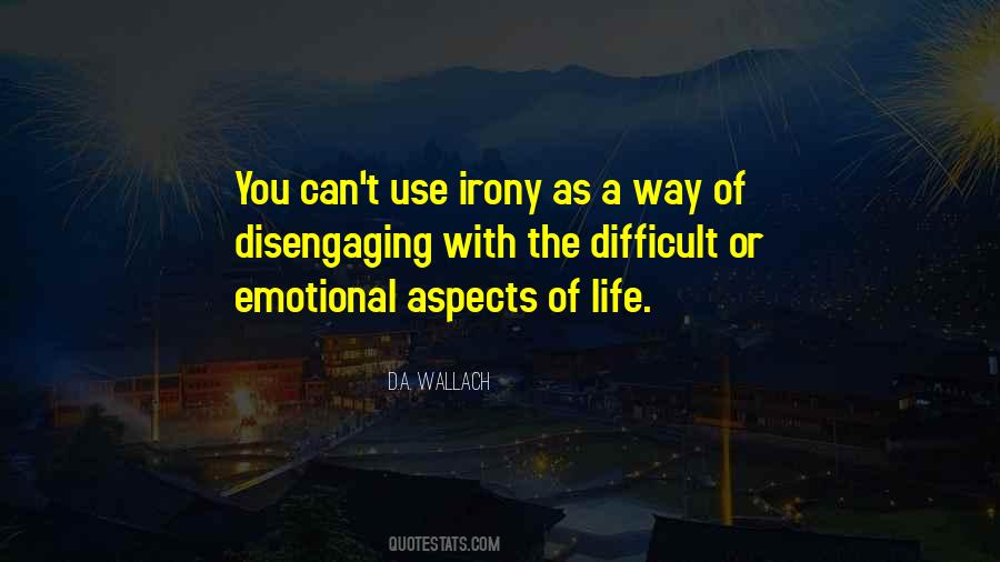 Quotes About Irony Of Life #461183