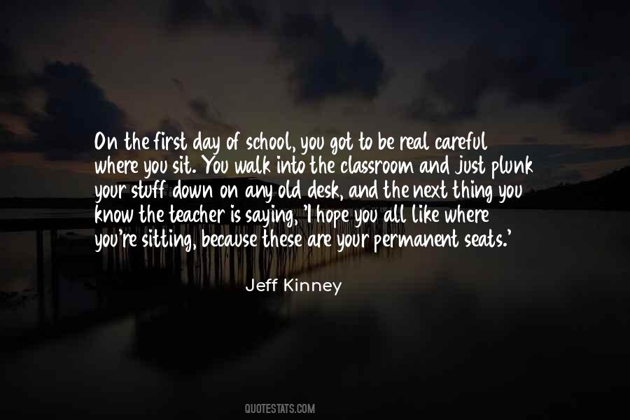 Quotes About First Day Of School #1056480