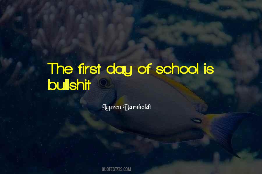 Quotes About First Day Of School #1302031