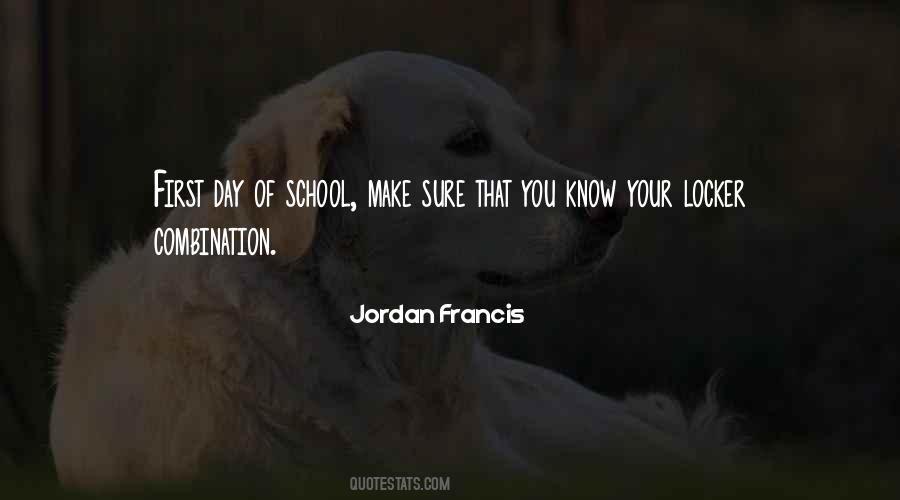 Quotes About First Day Of School #561194