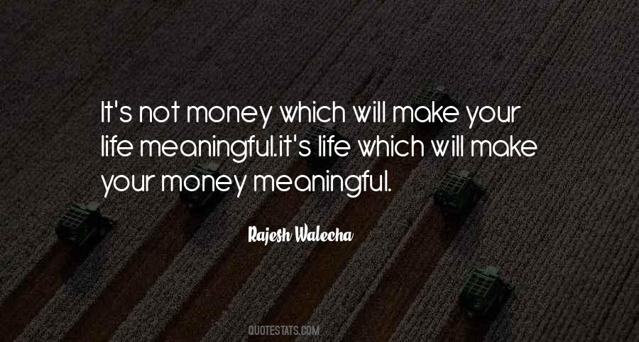 Quotes About Money Life #38894