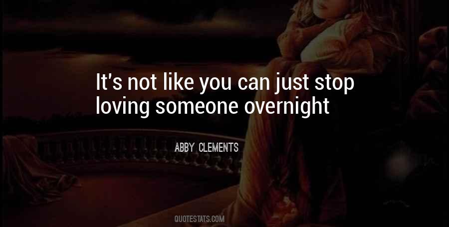 Stop Loving Quotes #1235716