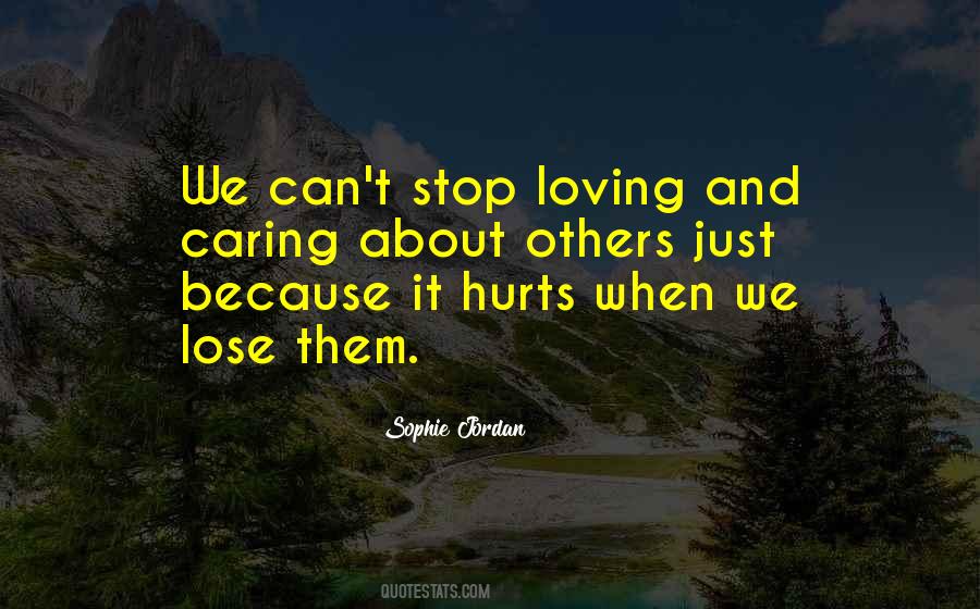 Stop Loving Quotes #559061