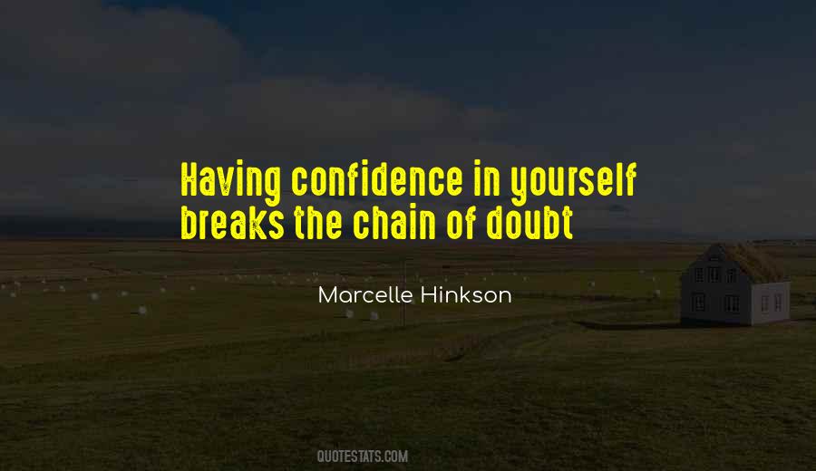 Quotes About Having Confidence In Yourself #775064