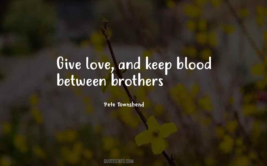 Quotes About Giving Blood #1674947