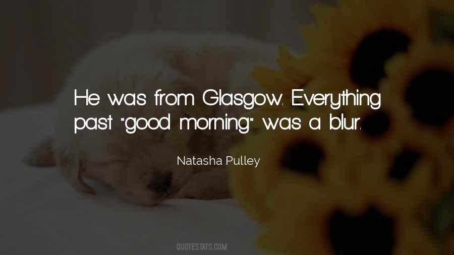 Quotes About Glasgow #179375