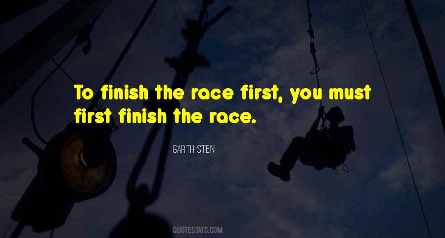 Race To The Finish Quotes #1036213