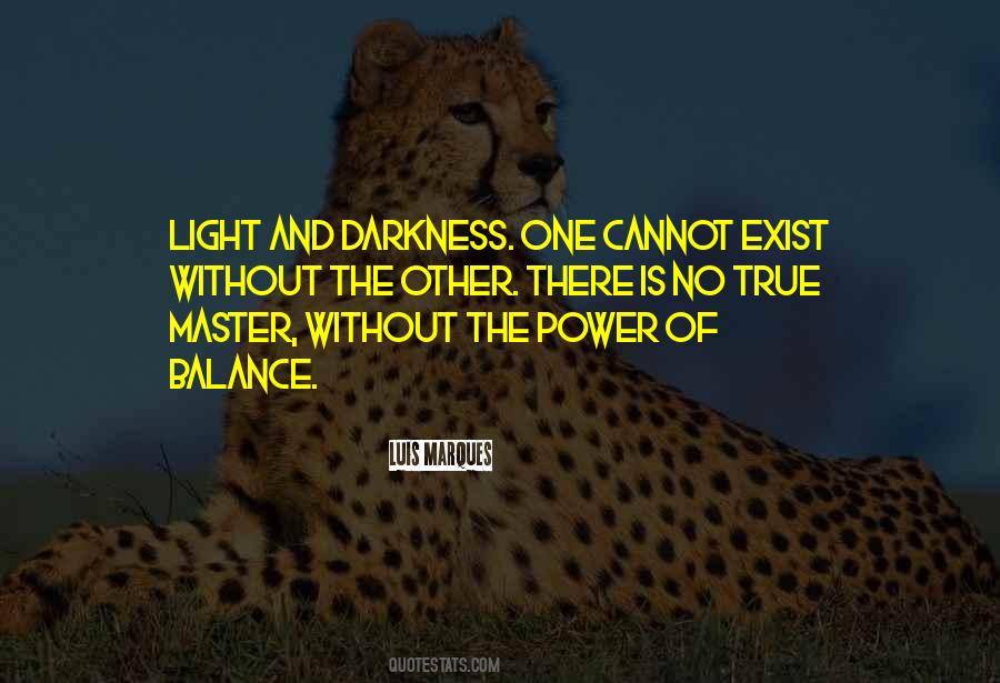 Quotes About Light And Darkness #1035117