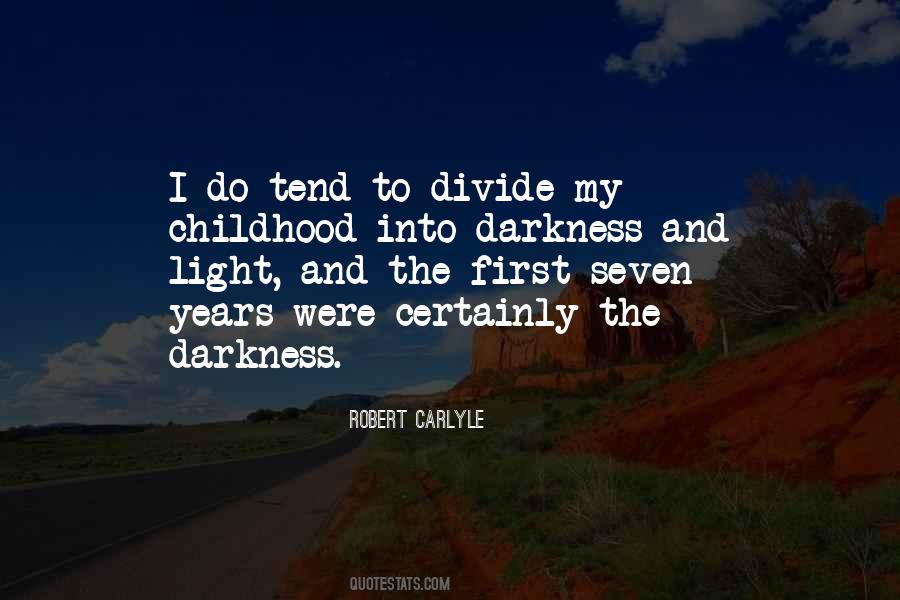 Quotes About Light And Darkness #13980