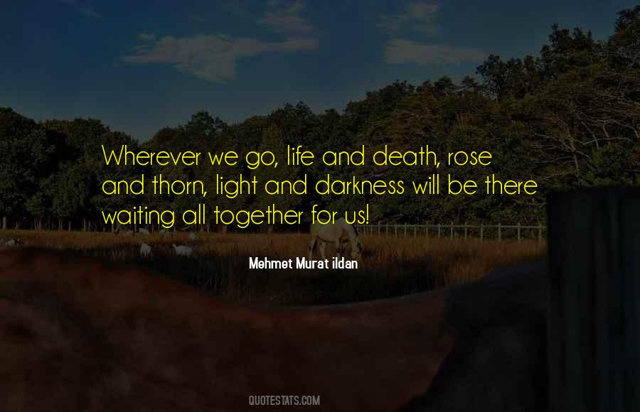 Quotes About Light And Darkness #1775175