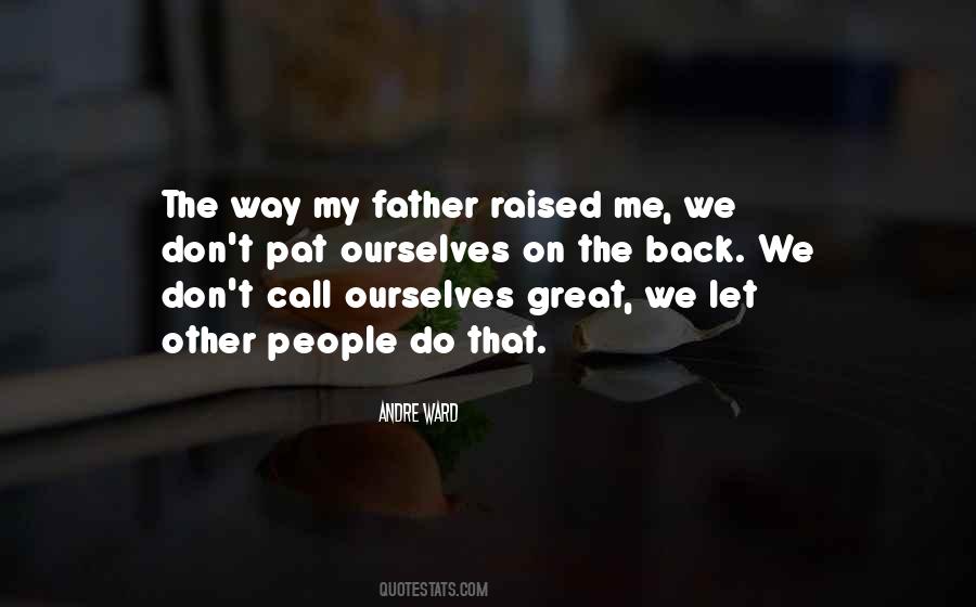 Quotes About Great Father #223795