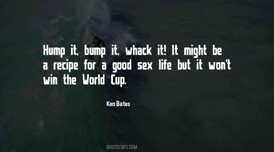 Quotes About The World Cup #1395157