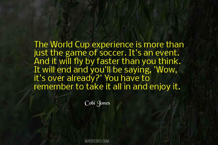 Quotes About The World Cup #29290