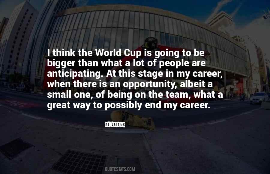 Quotes About The World Cup #661949