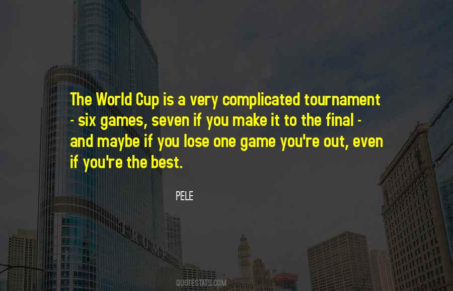 Quotes About The World Cup #675508