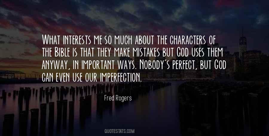 Quotes About Nobody's Perfect #1360709