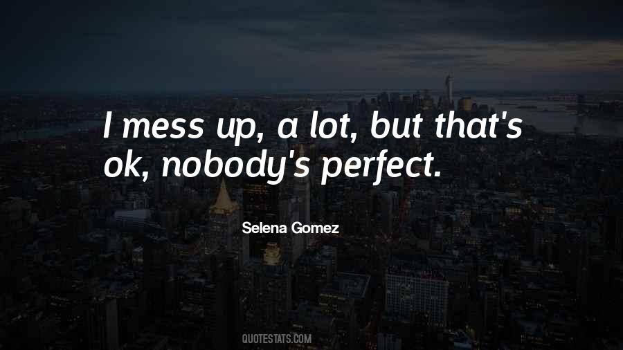 Quotes About Nobody's Perfect #1634007