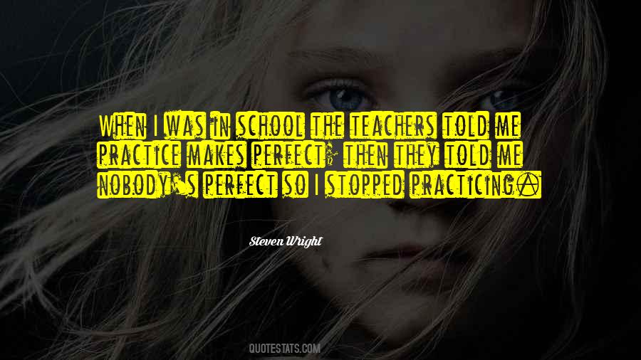 Quotes About Nobody's Perfect #1667114