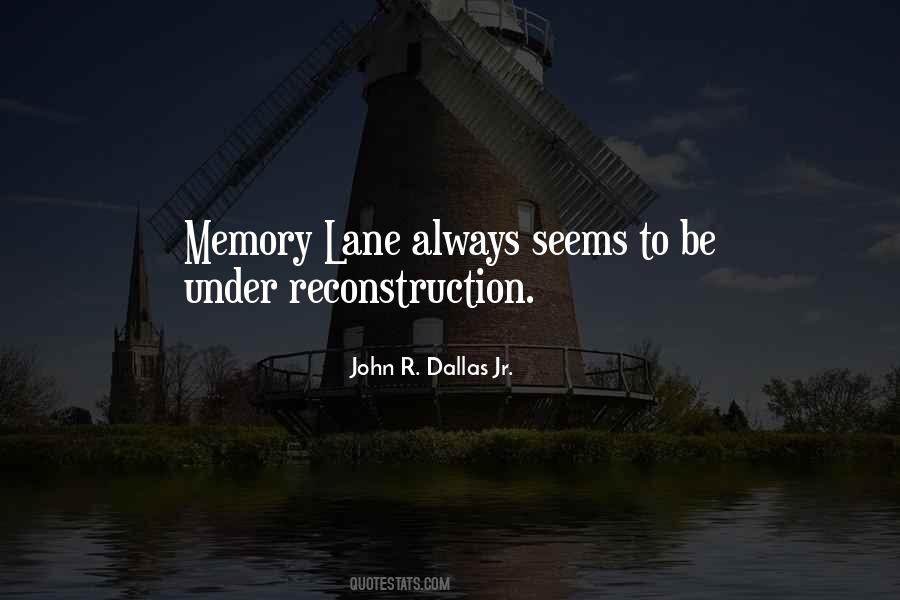 Quotes About Memory Lane #1613226