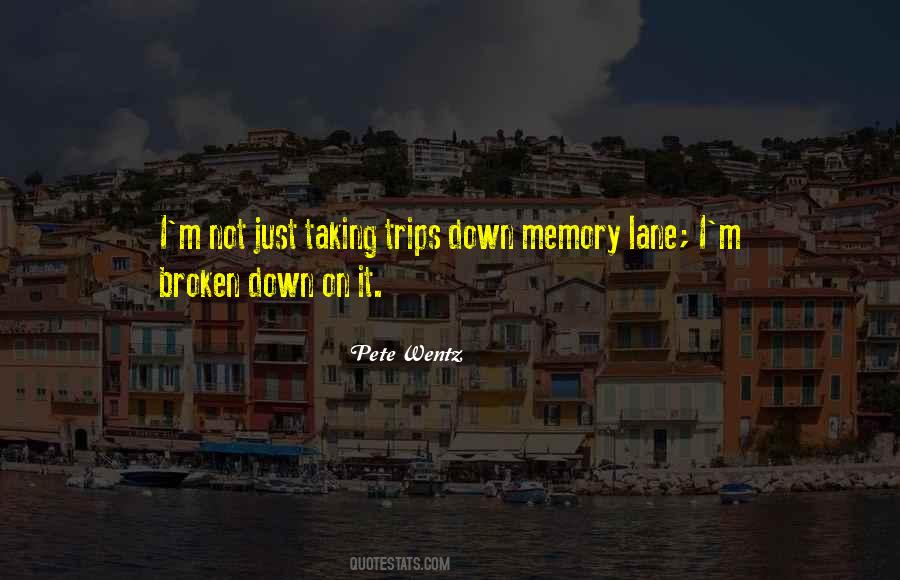 Quotes About Memory Lane #475483