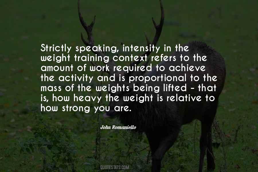 Weights Being Lifted Quotes #524397