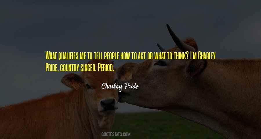 Quotes About Country Pride #558485