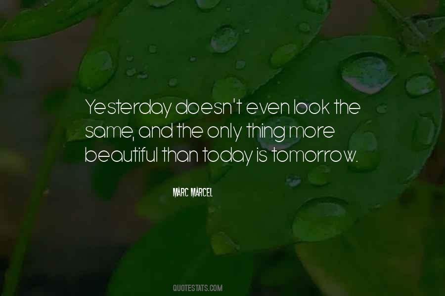 Quotes About Yesterday Today Tomorrow #121622